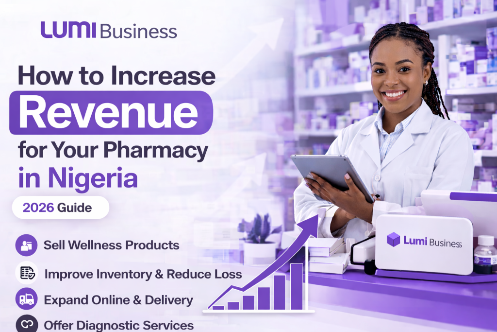 How to Increase Revenue for Your Pharmacy in Nigeria